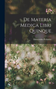 De Materia Medica Libri Quinque - 2872212924