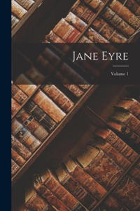 Jane Eyre; Volume 1 - 2876031442