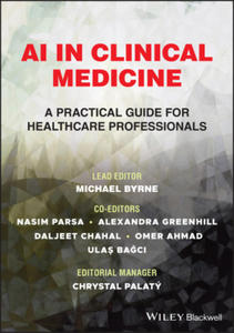 AI in Clinical Medicine: A Practical Guide for Hea lthcare Professionals - 2874075873