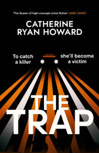 Catherine Ryan Howard - Trap - 2877312778