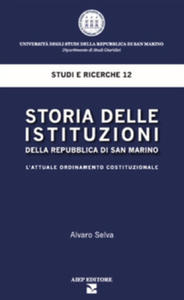 Storia delle istituzioni della Repubblica di San Marino. L'attuale ordinamento costituzionale - 2875908774