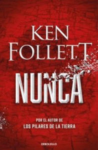 Ken Follett - NUNCA - 2873606504