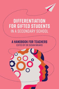 Differentiation for Gifted Students in a Secondary School - 2875802498