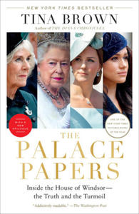 The Palace Papers: Inside the House of Windsor--The Truth and the Turmoil - 2878794623