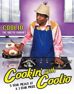 Cookin' With Coolio Five Star Meals at a 1 Star Price - 2872202927