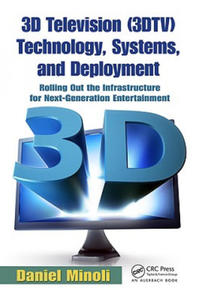 3D Television (3DTV) Technology, Systems, and Deployment - 2870305080