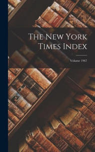 The New York Times Index; Volume 1967 - 2871906026