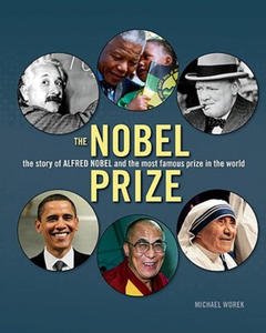 Nobel Prize: the Story of Alfred Nobel and the Most Famous Prize in the World - 2878618044