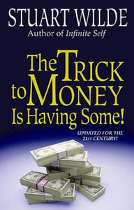 Trick to Money is Having Some - 2865504438