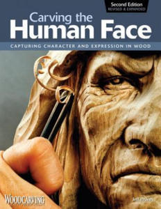 Carving the Human Face, Second Edition, Revised & Expanded - 2871135096