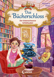 Das Bcherschloss (Band 5) - Der tintenschwarze Schlafzauber - 2877487686