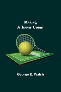 Making a Tennis Court - 2872130518