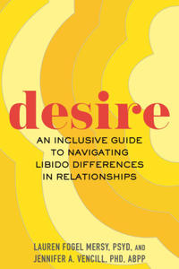Desire: An Inclusive Guide to Navigating Libido Differences in Relationships - 2875340867