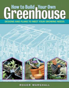 How to Build Your Own Greenhouse - 2861989308