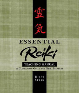 Essential Reiki Teaching Manual - 2878780797