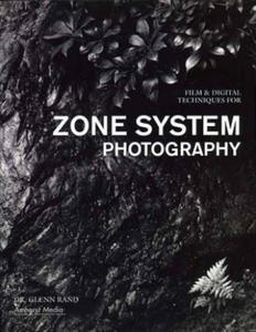 Film & Digital Techniques For Zone System Photography - 2874002696