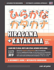 Learning Hiragana and Katakana - Beginner's Guide and Integrated Workbook | Learn how to Read, Write and Speak Japanese - 2872209225