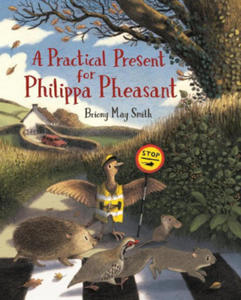A Practical Present for Philippa Pheasant - 2875673007