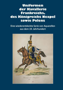 Uniformen der Kavallerie Frankreichs, des Knigreichs Neapel sowie Polens - 2877863517