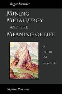 Mining, Metallurgy and the Meaning of Life - 2875232834
