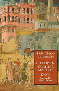 Letters on Familiar Matters (Rerum Familiarium Libri), Vol. 2, Books IX-XVI - 2878441372