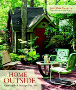 Home Outside: Creating the Landscape You Love - 2878879441