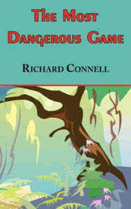 Most Dangerous Game - Richard Connell's Original Masterpiece - 2866655849