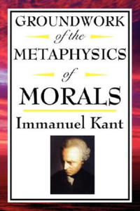 Groundwork of the Metaphysics of Morals - 2866652376