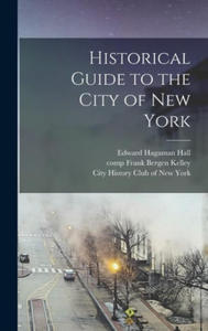 Historical Guide to the City of New York - 2875340851