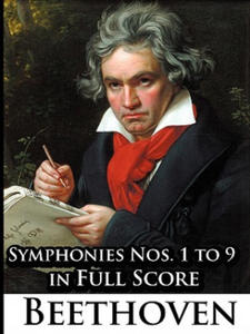 Ludwig Van Beethoven - Symphonies Nos. 1 to 9 in Full Score - 2861992306