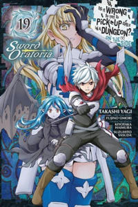 Is It Wrong to Try to Pick Up Girls in a Dungeon? On the Side: Sword Oratoria, Vol. 19 (manga) - 2874074859