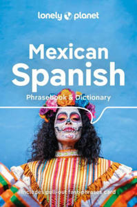 Lonely Planet Mexican Spanish Phrasebook & Dictionary - 2875907188