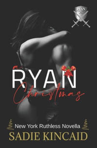 A Ryan Christmas: A New York Ruthless Novella - 2872744224