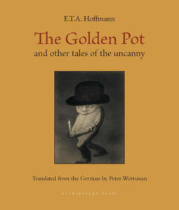 The Golden Pot: And Other Tales of the Uncanny - 2876226822