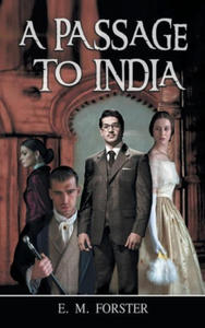 A Passage To India: Forster's Story of Pre-Independence India - 2877970515