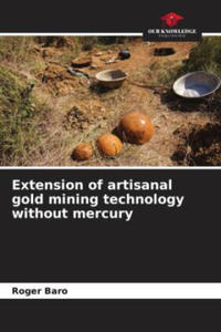Extension of artisanal gold mining technology without mercury - 2877640702