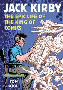 Jack Kirby: The Epic Life of the King of Comics - 2878177388