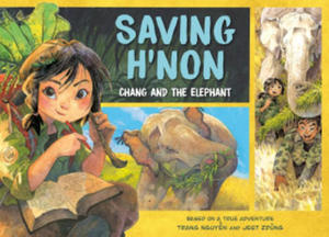 Saving H'Non: Chang and the Elephant - 2876027317