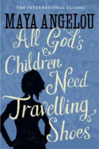 All God's Children Need Travelling Shoes - 2872337362