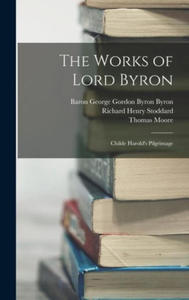 The Works of Lord Byron: Childe Harold's Pilgrimage - 2878444625