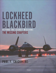 Lockheed's Blackbirds: The Missing Chapters - 2877182517