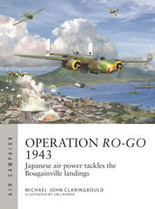 Operation Ro-Go 1943: Japanese Air Power Tackles the Bougainville Landings - 2876538289