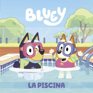 BLUEY. LA PISCINA - 2874448044