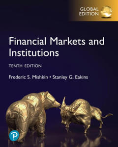 Financial Markets and Institutions, Global Edition - 2878171994