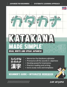 Learning Katakana - Beginner's Guide and Integrated Workbook | Learn how to Read, Write and Speak Japanese - 2873478938