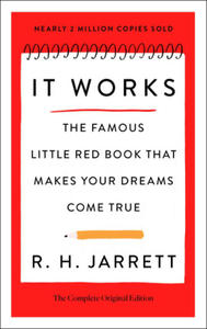 It Works: The Famous Little Red Book That Makes Your Dreams Come True - 2876544798