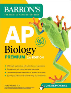 AP Biology Premium, 2024: 5 Practice Tests + Comprehensive Review + Online Practice - 2874786972