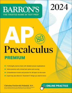 AP Precalculus Premium, 2024: 3 Practice Tests + Comprehensive Review + Online Practice - 2874792459