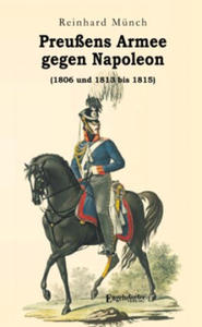 Preuens Armee gegen Napoleon (1806 und 1813 bis 1815) - 2872743728