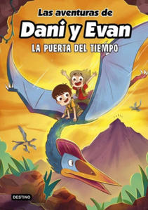 LAS AVENTURAS DE DANI Y EVAN 7. LA PUERTA DEL TIEMPO - 2873486110